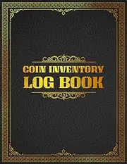 Coin Inventory Log Book: Rare Old Coins Collection Tracker Vintage Book
