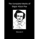 The Complete Works of Edgar Allan Poe, Volume 2: Collecting: Descent into the Maelstrom, Mesmeric Revelation, Ms Found in a Bottle, Silence, Balloon H