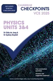 Cambridge Checkpoints VCE Physics Units 3&4 2025