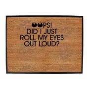 Oops Did Just Roll My Eyes Out Loud - Funny Novelty Doormat Man Cave Floor mat