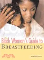 在飛比找三民網路書店優惠-The Black Woman's Guide to Bre