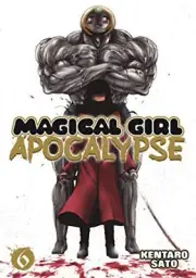 Magical Girl Apocalypse Graphic Novel Volume 06 (Mature)