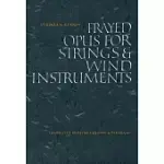 FRAYED OPUS FOR STRINGS & WIND INSTRUMENTS