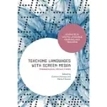 TEACHING LANGUAGES WITH SCREEN MEDIA: PEDAGOGICAL REFLECTIONS