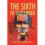 THE SIXTH OF SEPTEMBER