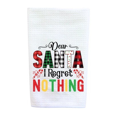 Dear Santa I Regret Nothing Christmas Holiday Waffle Weave Kitchen Dish Towel