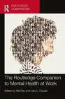 The Routledge Companion to Mental Health at Work by Arla Day Hardcover Book