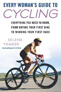 在飛比找博客來優惠-Every Woman’s Guide to Cycling