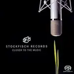 老虎魚精選第一輯 STOCKFISCH-RECORDS: CLOSER TO THE MUSIC (SACD) 【STOCKFISCH】