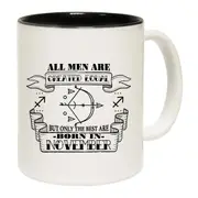 November Sagittarius Birthday All Men Are Created Equal Mug Cup