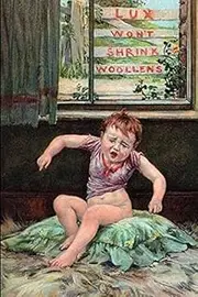 an English Trade Card for Lux a Laundry soap formulated to be Safe for The Skin and to not Shrink Fabrics Poster Print by Unknown (24 x 36)