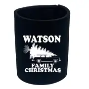 Family Christmas Watson - Funny Novelty Stubby Holder