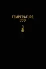 Temperature Log: Record Book, Monitor Details, Time, Date, Fridge, Freezer, Reco