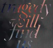 Tragedy Will Find Us -Counterparts CD