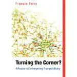 TURNING THE CORNER: A READER IN CONTEMPORARY TRANSPORT POLICY