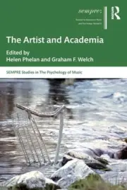 The Artist and Academia (SEMPRE Studies in The Psychology of Music) [Paperback]
