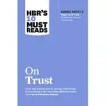 HBR’S 10 MUST READS ON TRUST