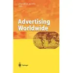 ADVERTISING WORLD WIDE: ADVERTISING CONDITIONS IN SELECTED COUNTRIES