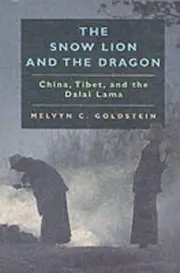 Snow Lion & the Dragon: China, Tibet, & the Dalai Lama