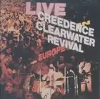 Live In Europe by Creedence Clearwater Revival [Audio CD]