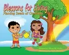 Blessons for Living, Planting Seeds of Greatness by Elena M. Neely (English) Har