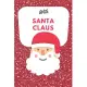 With Santa Claus: With Santa Claus: Christmas Notebook Lined Journal (6 x 9)