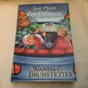 Just Plain Foolishness by Wanda E. Brunstetter (2008 Trade PB) - BRAND NEW!!