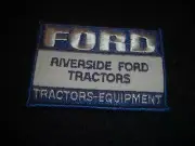 Ford Riverside Ford Tractors Tractors- Equipment Patch 1980's