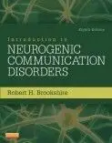 INTRODUCTION TO NEUROGENIC COMMUNICATION DISORDERS 8/E BROOKSHIRE MOSBY INC