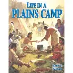 LIFE IN A PLAINS CAMP