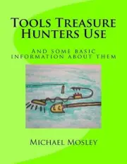 Tools Treasure Hunters Use by Michael W. Mosley (English) Paperback Book