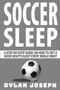 在飛比找博客來優惠-Soccer Sleep: A Step-by-Step G