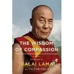 THE WISDOM OF COMPASSION: STORIES OF REMARKABLE ENCOUNTERS AND TIMELESS INSIGHTS