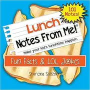 101 Tear-Off Lunch Box Notes for Kids, Fun Facts & LOL Jokes, Inspirational, Motivational, Thinking of You, Jokes for Kids, Summer Camp, Back to School Essentials, Ages 8+
