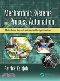 在飛比找三民網路書店優惠-Mechatronic Systems and Proces