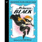 THE PRINCESS IN BLACK (THE PRINCESS IN BLACK #1)(全彩平裝本)/SHANNON HALE【三民網路書店】