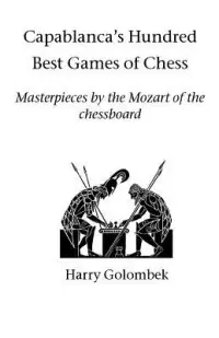 在飛比找博客來優惠-Capablanca’s Hundred Best Game