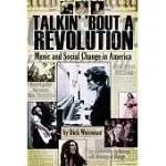 TALKIN’ ’BOUT A REVOLUTION: MUSIC AND SOCIAL CHANGE IN AMERICA