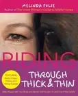 Riding Through Thick and Thin: Make Peace with Your Body and Banish Self-Doubt--