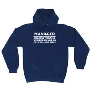 Sailing Manager Because Miracle Worker Official Job Title - Funny Novelty Hoodies Hoodie