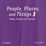 PEOPLE, PLACES, AND THINGS 3