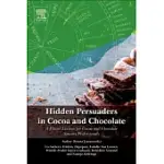 HIDDEN PERSUADERS IN COCOA AND CHOCOLATE: A FLAVOR LEXICON FOR COCOA AND CHOCOLATE SENSORY PROFESSIONALS