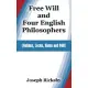 Free Will And Four English Philosophers: Hobbes, Locke, Hume And Mill
