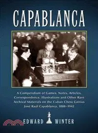 在飛比找三民網路書店優惠-Capablanca ─ A Compendium of G