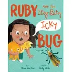 RUBY AND THE ITSY-BITSY (ICKY) BUG