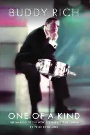 Buddy Rich One of a Kind The Making of the World's Greatest Drummer 001783439