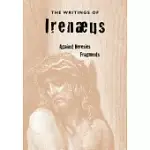 THE WRITINGS OF IRENAEUS