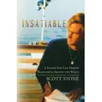 INSATIABLE: A PASSION-FOR-LIFE MEMOIR BACKPACKING AROUND THE WORLD