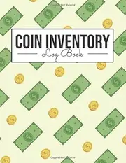 Coin Inventory Log Book: Coin Collectors Log Book and Gift Idea