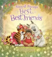 Almost Always Best, Best Friends by Apryl Stott: New